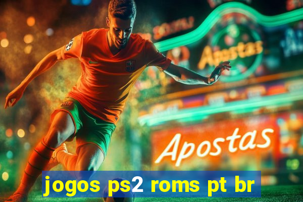 jogos ps2 roms pt br